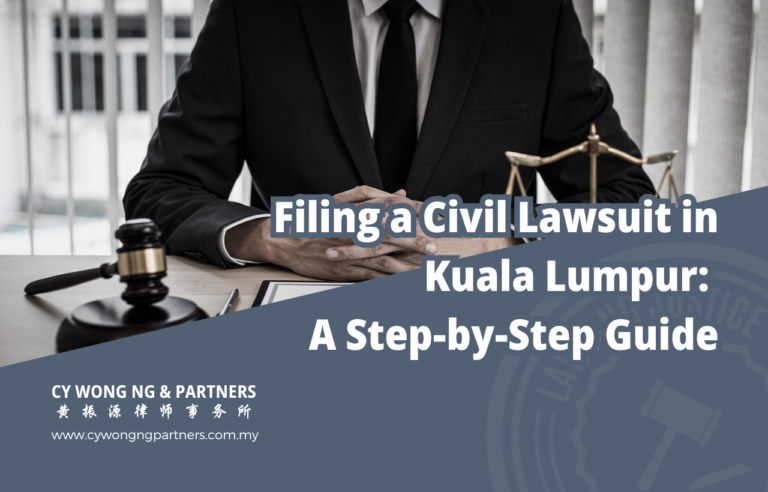 Filing A Civil Lawsuit In Kuala Lumpur: A Step-by-Step Guide | CY Wong ...