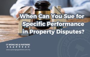 When Can You Sue for Specific Performance in Property Disputes?