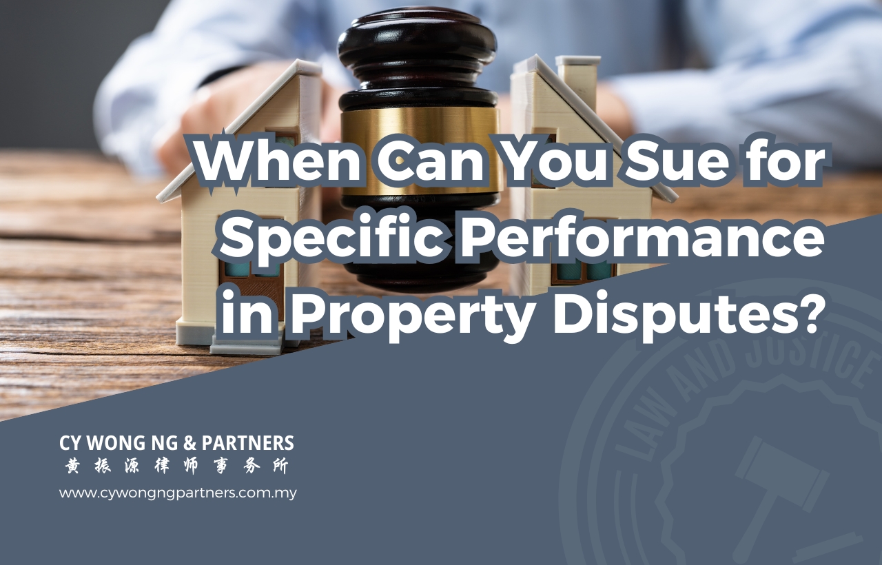 When Can You Sue for Specific Performance in Property Disputes?